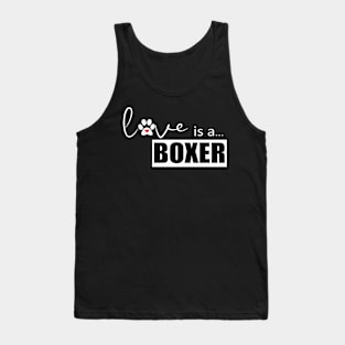 Dog Paw Print Design - Love is a Boxer Tank Top